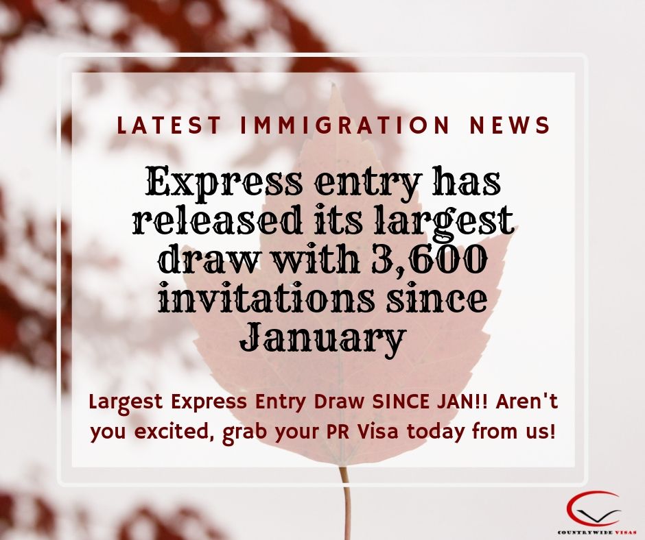 Largest Express Entry Draw Since January 2019